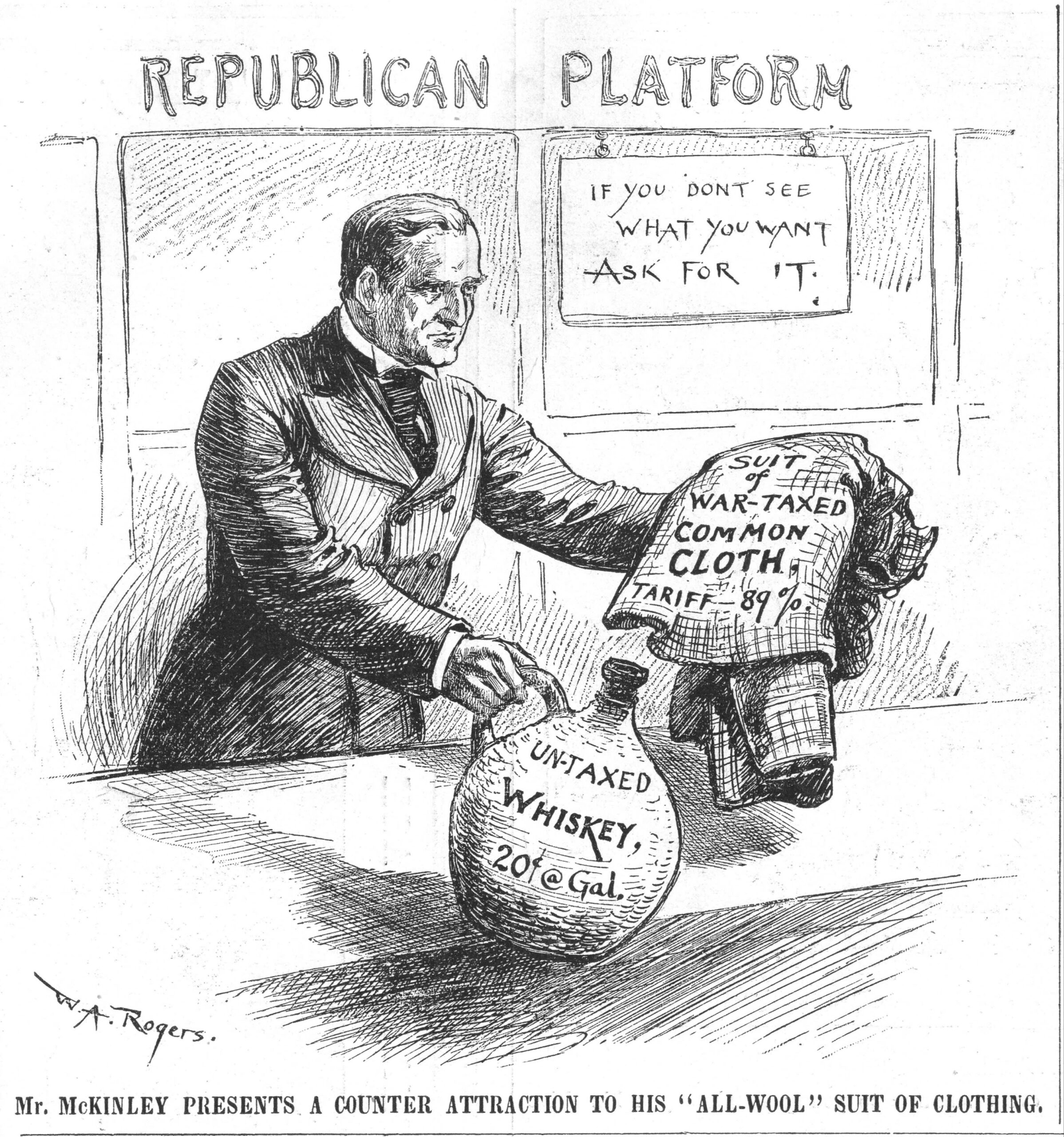 A cartoon of William McKinley as a shopkeeper above the caption ‘Mr McKinley Presents a Counter Attraction to His “All-Wool” Suit of Clothing,’ by William Allen Rogers in 1888