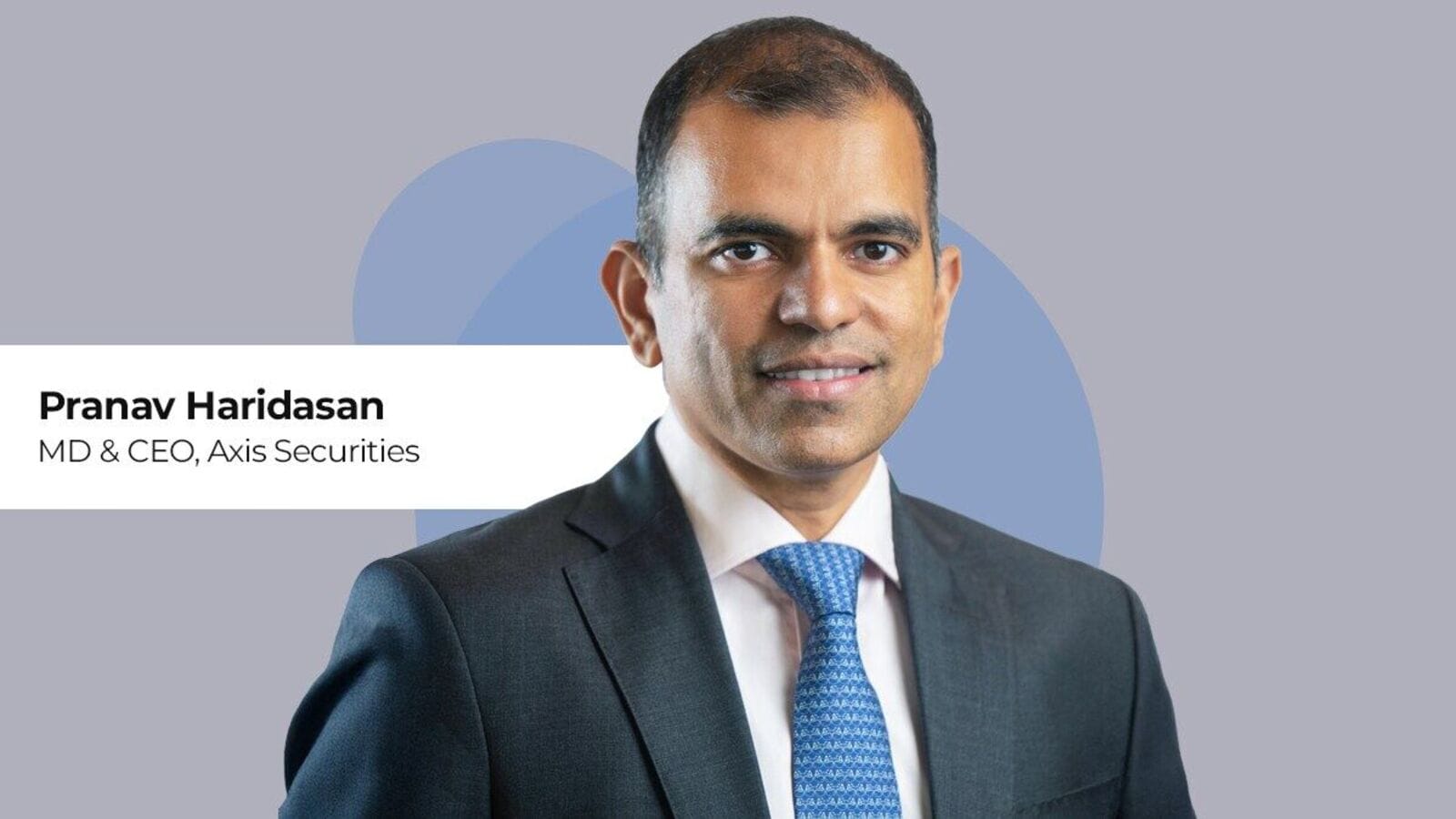 Expert view: Broader markets may outperform over the next 12 months, says Axis Securities MD and CEO
