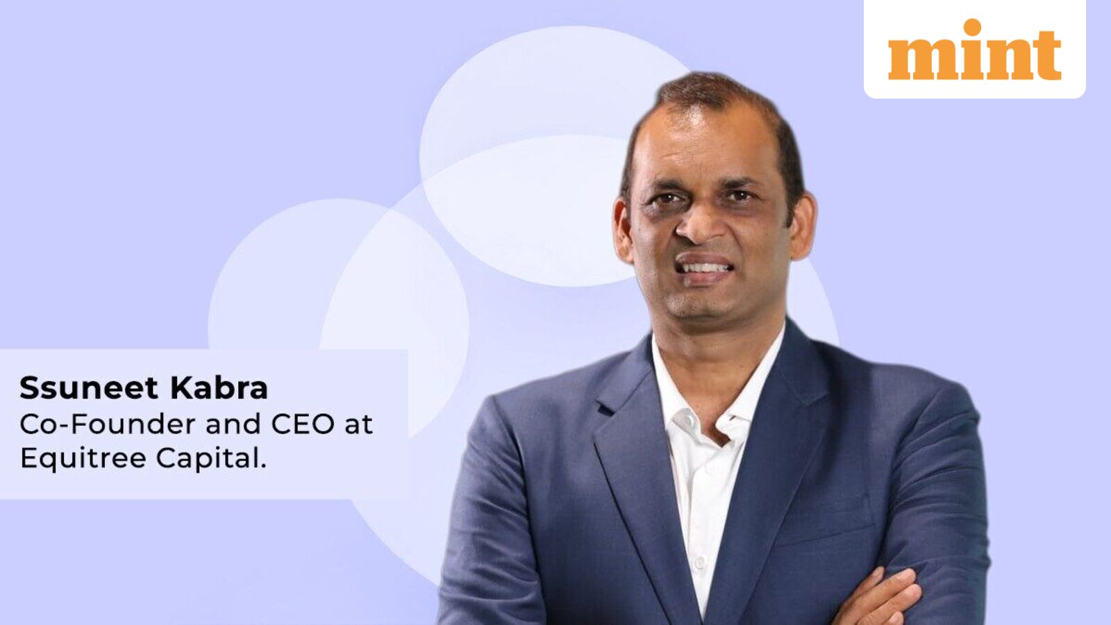 India's growth story not fading; stock market gradually repricing uncertainty, says Equitree Capital co-founder, CEO