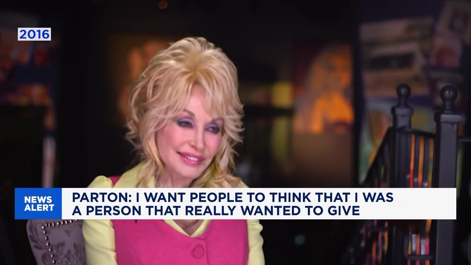Dolly Parton: I wanted to make life a better place for everybody