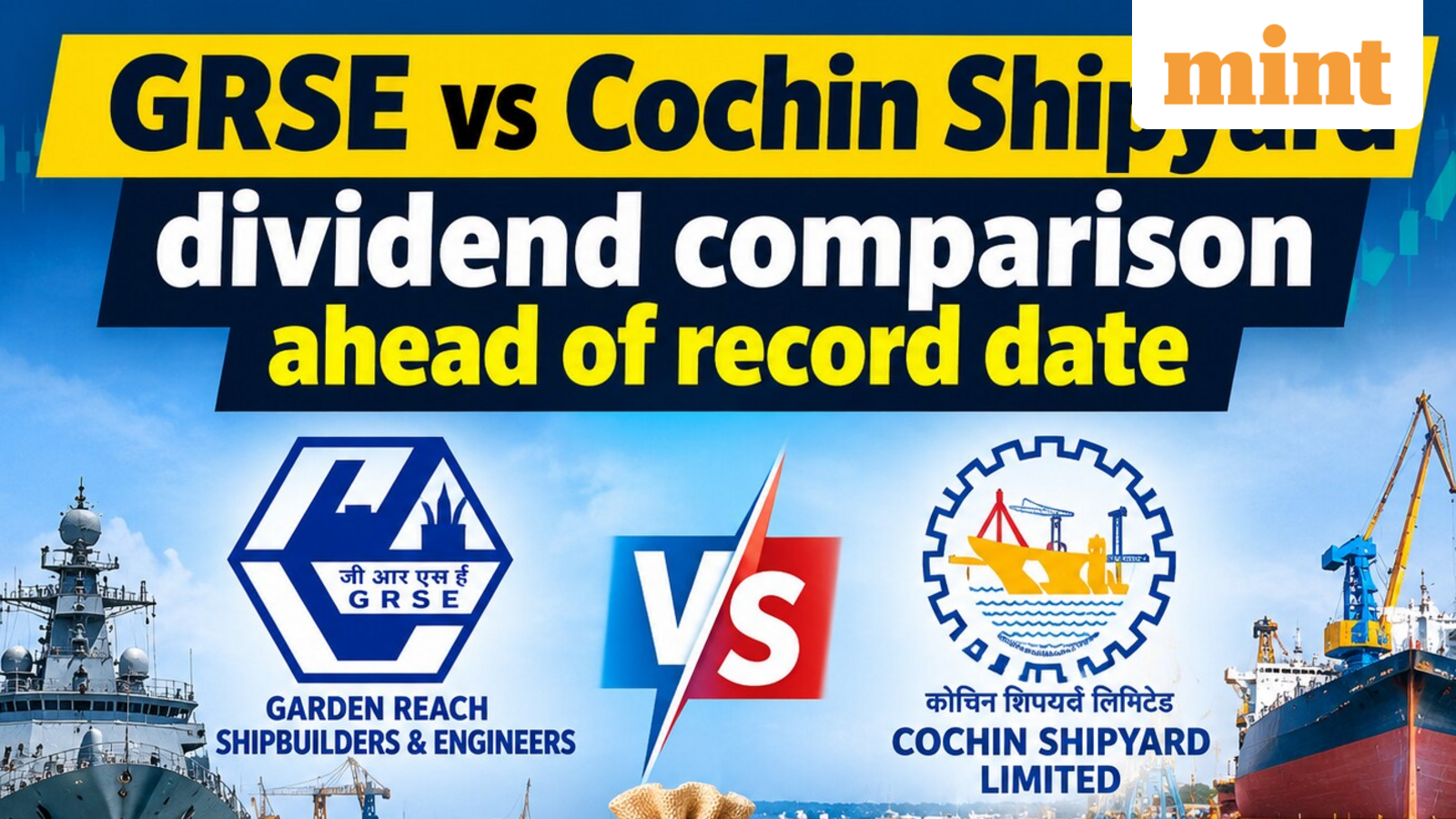 GRSE vs Cochin Shipyard dividend comparison ahead of record date: Which defence PSU wins on yield, stock performance?