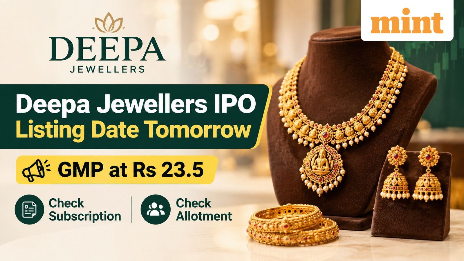Deepa Jewellers IPO listing date tomorrow: GMP at  ₹23.5; check subscription, allotment