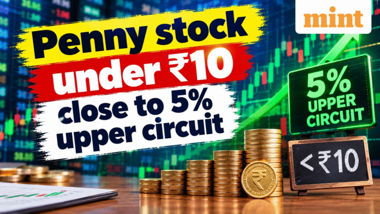 Penny stock under 10 rupees close to 5% upper circuit | Here's why