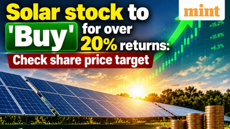 Solar stock to 'Buy' for over 20% returns: Check share price target - recommendation rationale explained