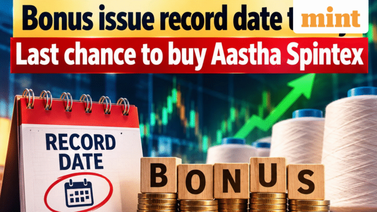 Bonus issue record date today: Last chance to buy Aastha Spintex shares as deadline approaches-Check stock performance