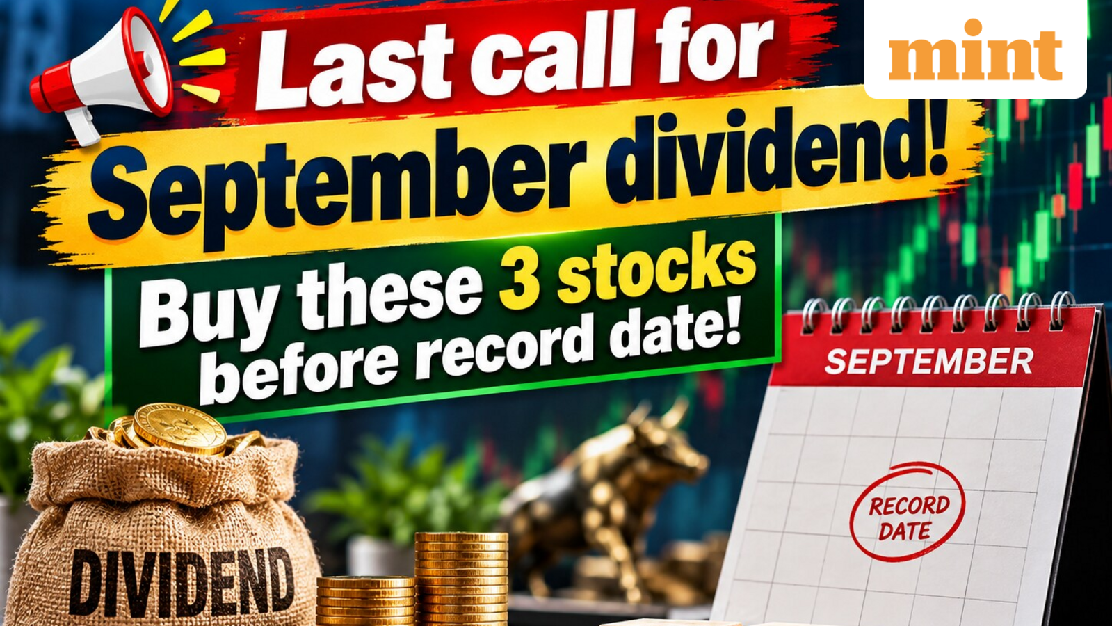 Last call for September dividend eligibility! Buy these 3 stocks - Amount per share, record date for payout | Check list