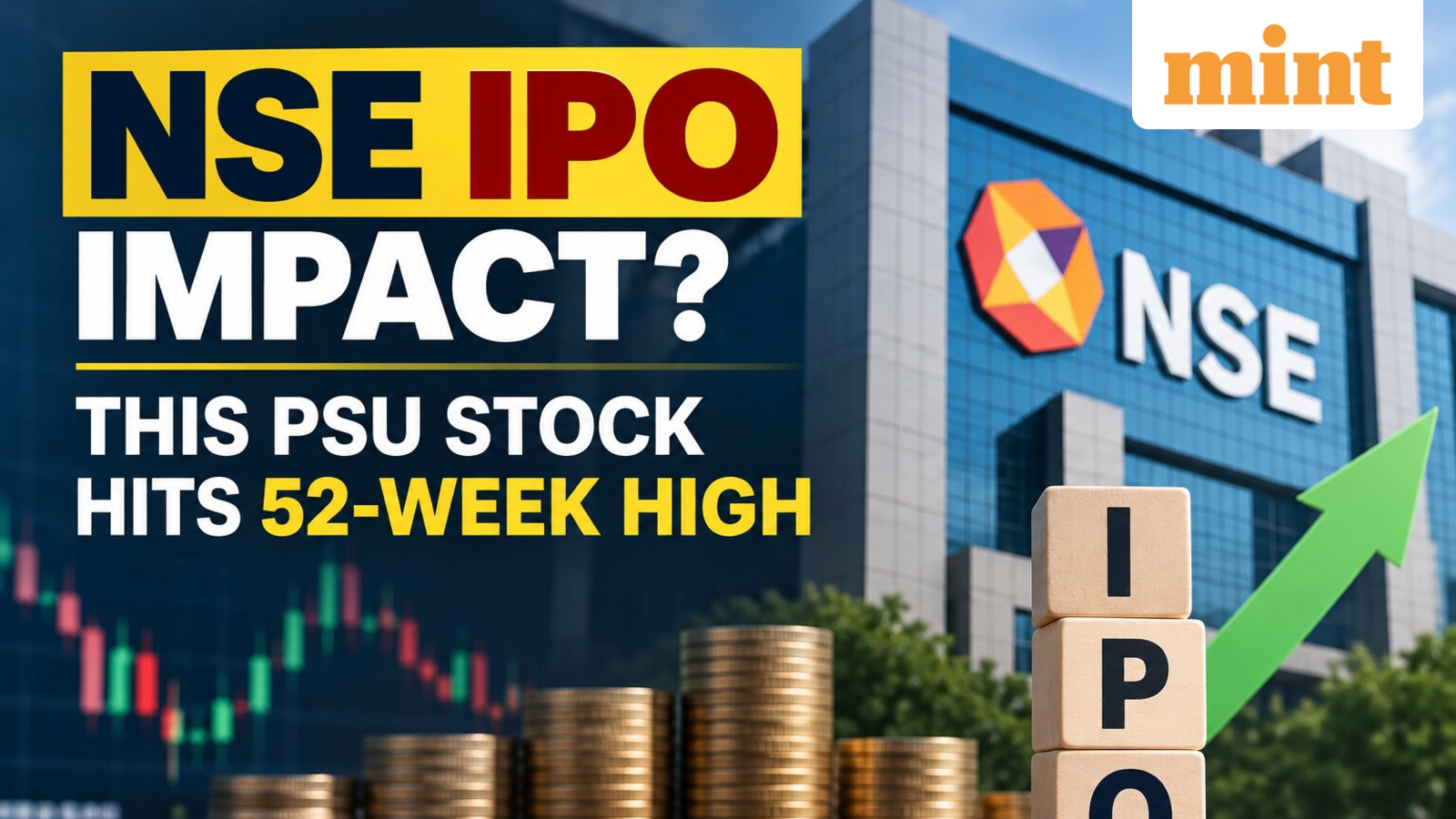 NSE IPO effect? This PSU stock hits 52-week high before paring gains | Check its NSE Stake, other key details
