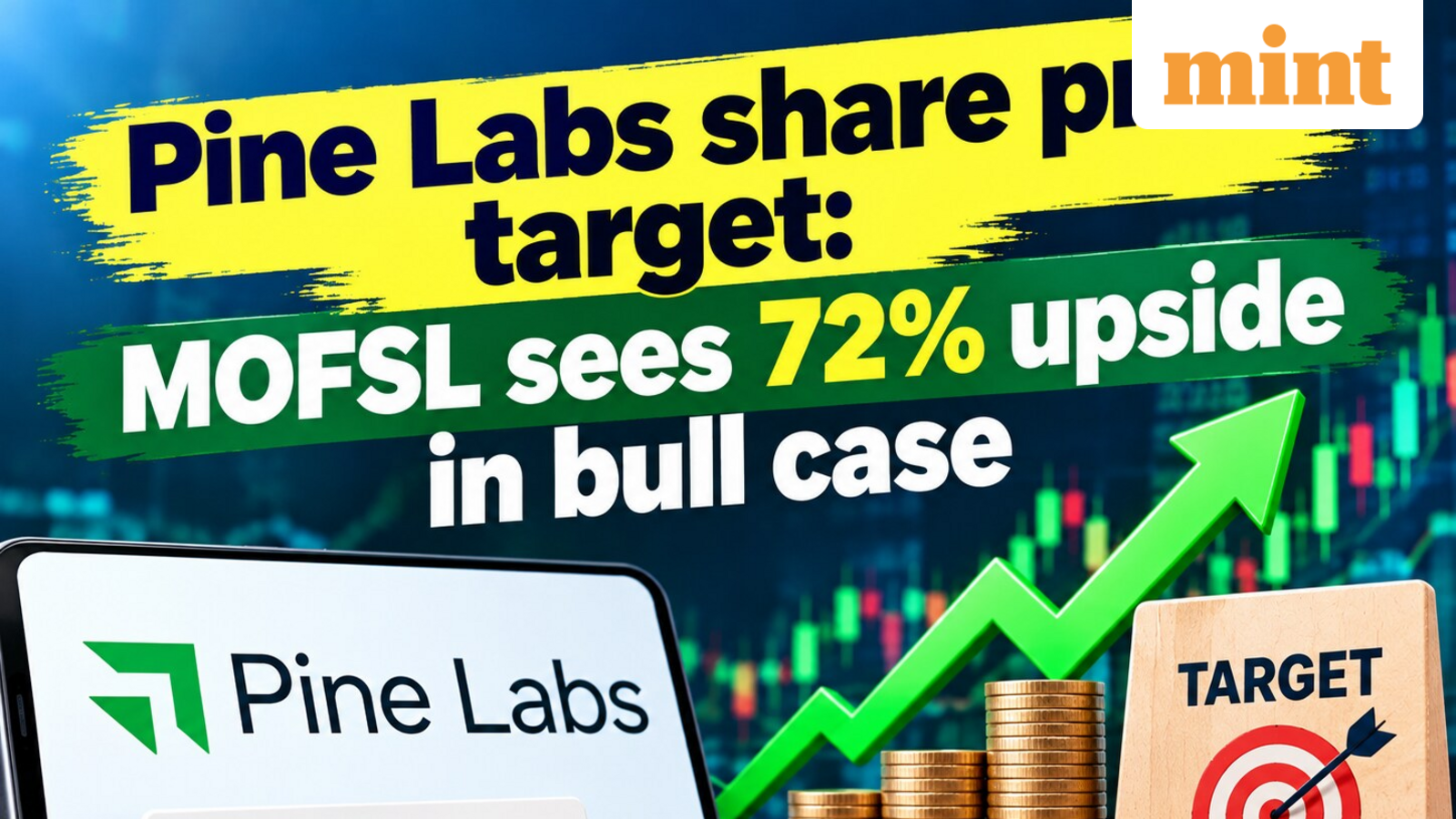 Pine Labs share price target: MOFSL sees 72% upside in bull case - know bear case | Rationale explained