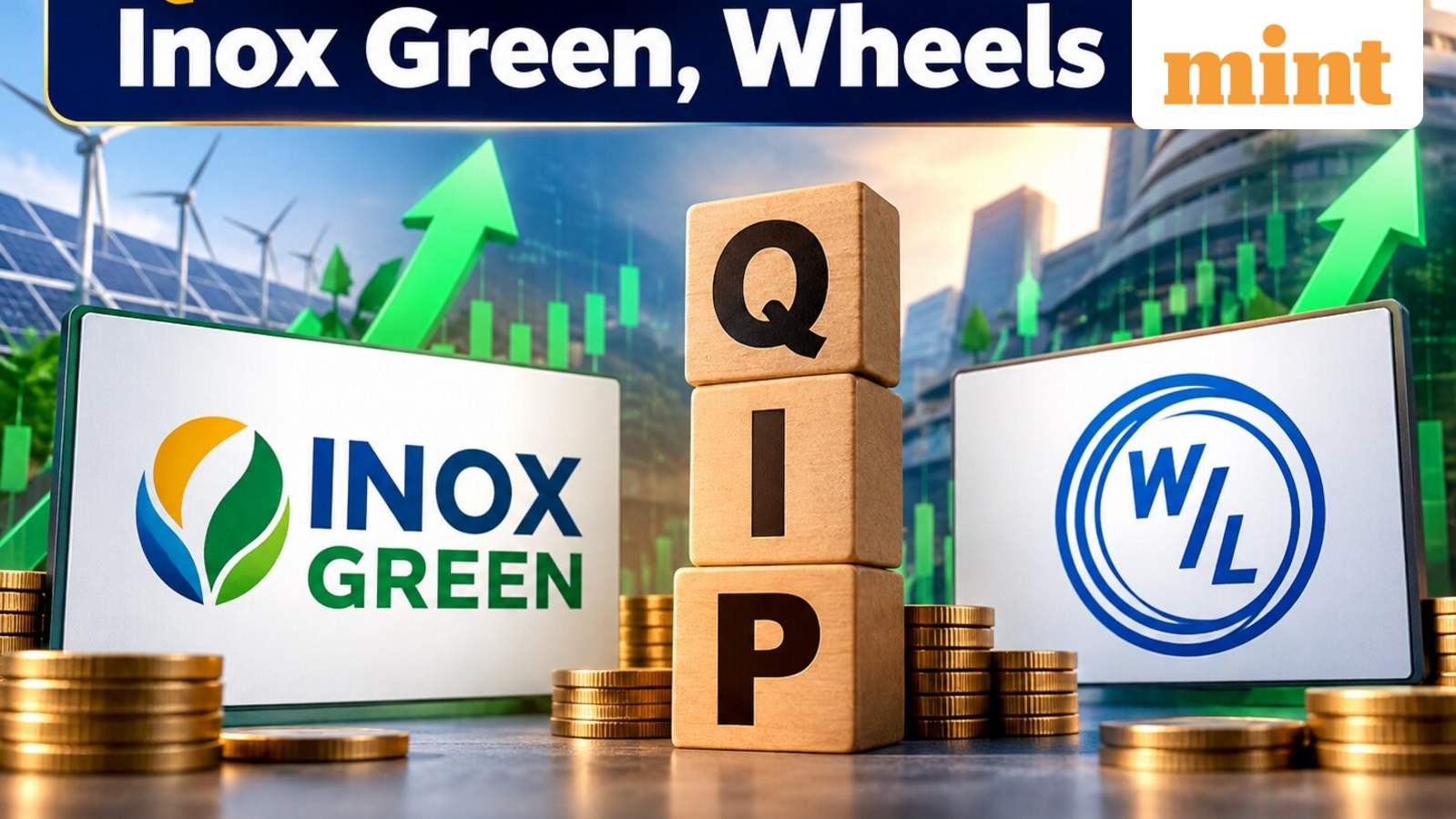 Double QIP action: Inox Green, Wheels India shares soar as fundraises kick off- Check floor price, discount, other info