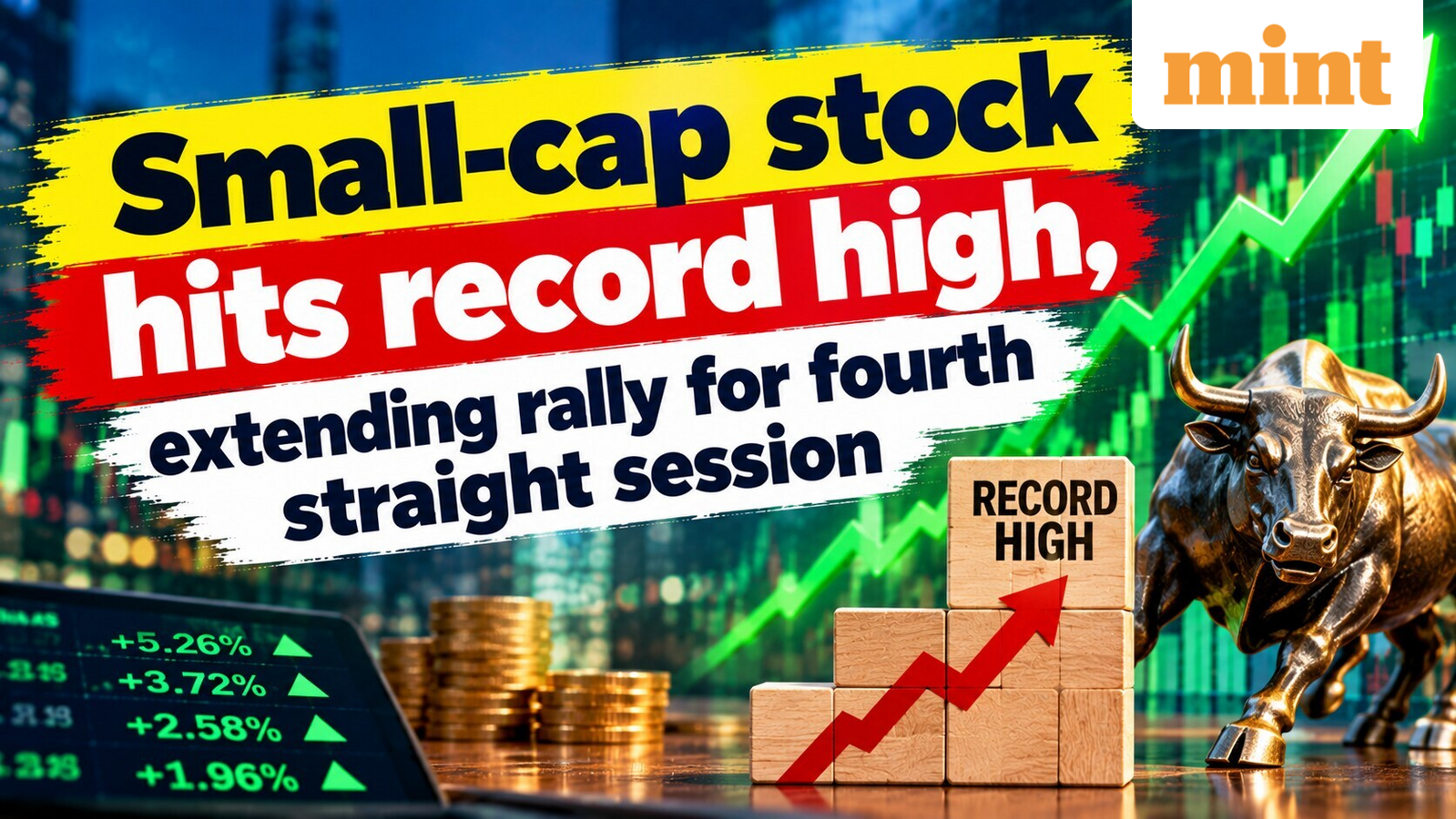 Small-cap stock hits record high, extending rally for fourth straight session