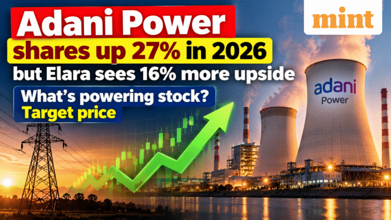 Adani Power shares up 27% in 2026 but Elara sees 16% more upside - What’s powering stock? Target price