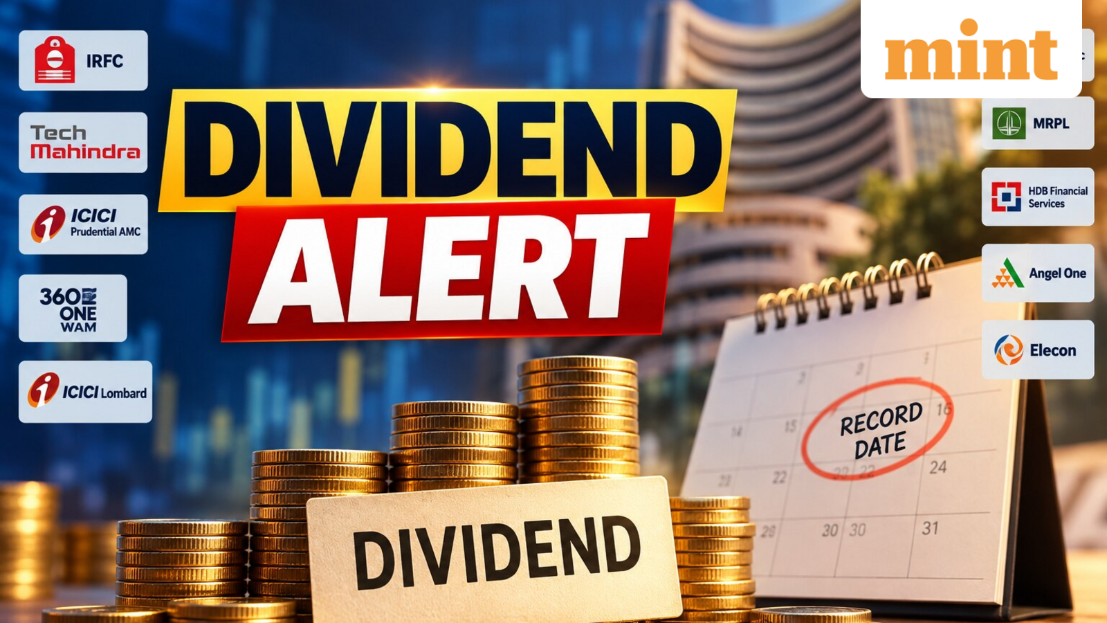 Dividend alert: IRFC, Tech Mahindra, ICICI Prudential AMC, among 11 stocks to watch next week: Check record date, payout