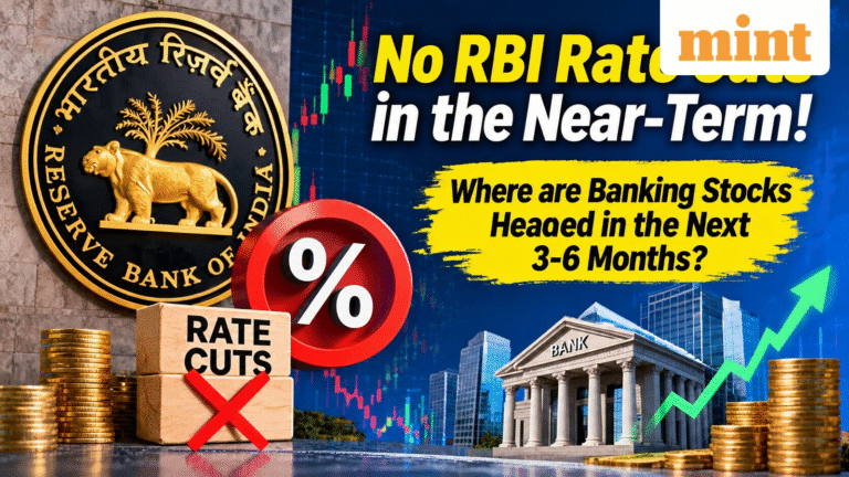 No RBI rate cuts in the near-term! Where are banking stocks headed in the next 3-6 months?